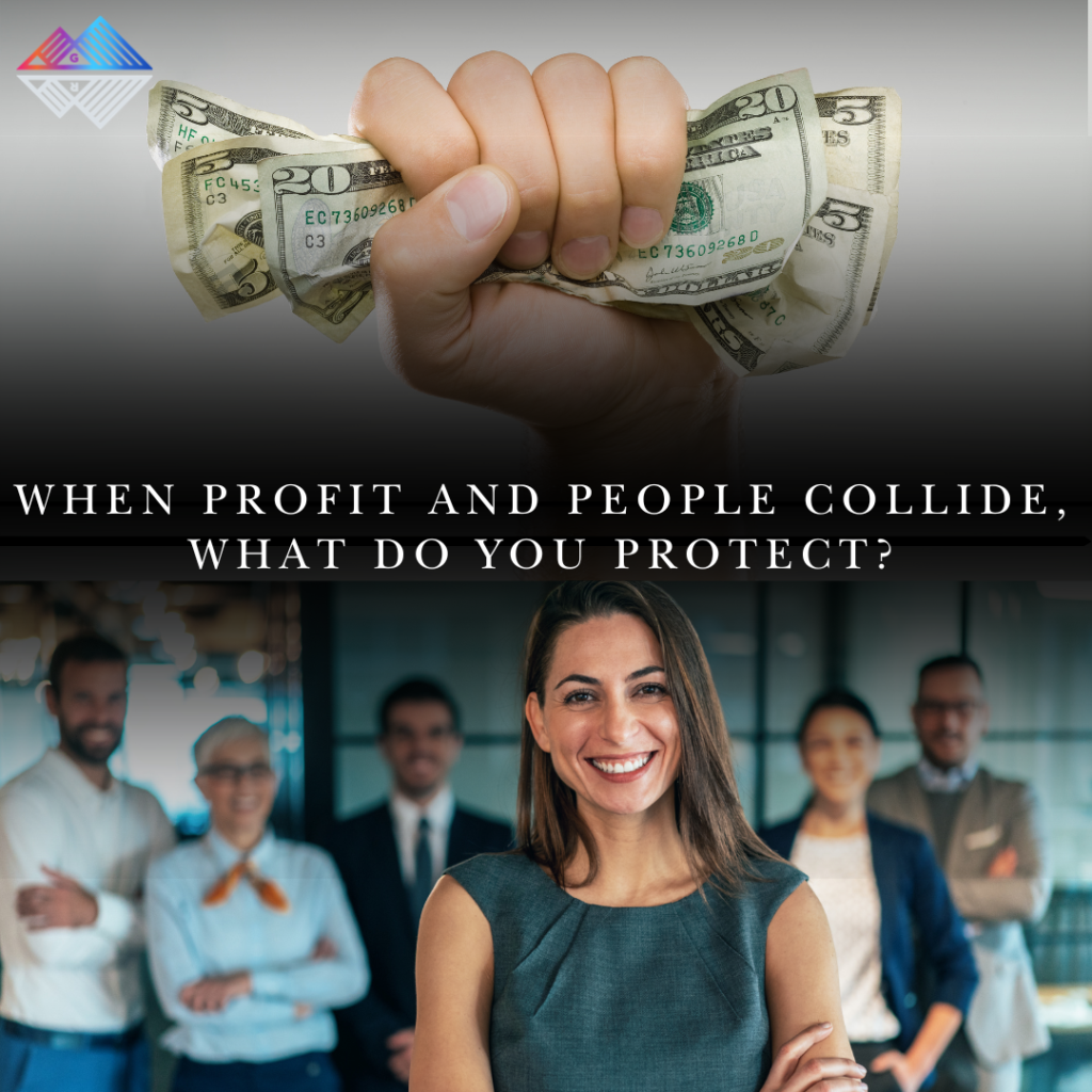 People First When profit and People Collide, What Do You Protect? Ch. 8
